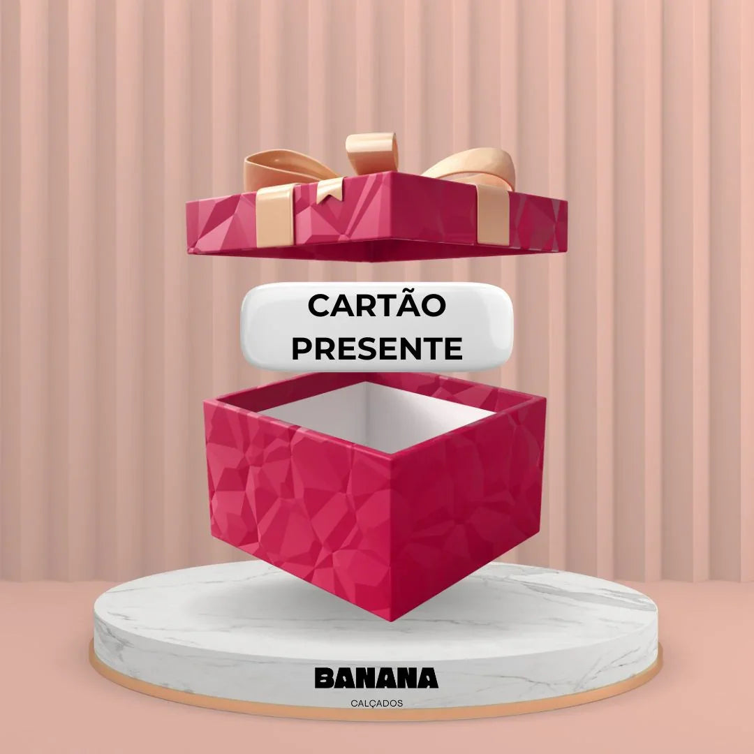 Cartão De Presente - Banana Calçados -